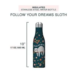 17 Oz. Insulated Stainless Steel Water Bottle Available In 11 Different Designs, Follow Your Dreams Sloth