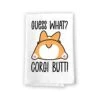 , Guess What, Corgi Butt, 27 Inches By 27 Inches, Corgi Lover Gift Ideas, Corgi Home Office Decor, Corgi Dog Kitchen Towels, Corgi Gifts, Corgi Tea Towels, Corgi Hand Towels