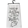 Primitives By Kathy Too Much Butter Dish Towel, White, 28" Square